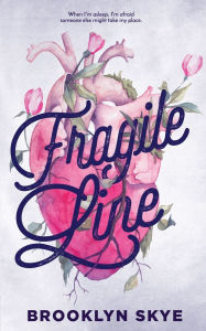 Title: Fragile Line, Author: Brooklyn Skye