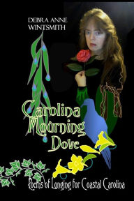Title: Carolina Mourning Dove, Author: Debra Anne Wintsmith
