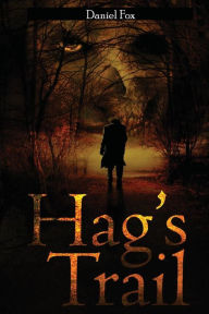 Title: Hag's Trail, Author: Daniel Fox