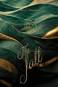 Title: The Fall, Author: Rachel Higginson