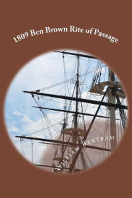 Title: 1809 Ben Brown Rite of Passage, Author: William Bertram