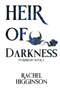 Title: Heir of Darkness, Author: Rachel Higginson