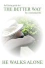 Self-help guide for the better way to a contented life