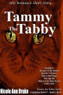 Tammy the Tabby: Hot Romance Short Story -- Compilation Books 1 thru 6