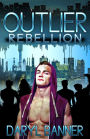 Outlier: Rebellion
