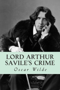 Title: Lord Arthur Savile's Crime, Author: Oscar Wilde