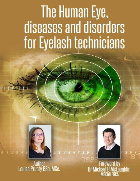 The Human Eye, diseases and disorders for Eyelash technicians.