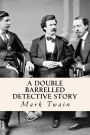 A Double Barrelled Detective Story