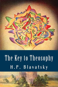 The Key to Theosophy