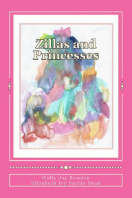 Title: Zillas and Princesses, Author: Holly Joy Bowden
