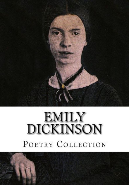 Emily Dickinson Poetry Collection By Emily Dickinson Paperback Barnes And Noble® 4867