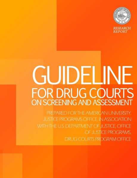 Guideline for Drug Courts on Screening and Assessment