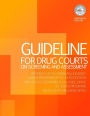 Guideline for Drug Courts on Screening and Assessment