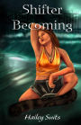 Shifter Becoming