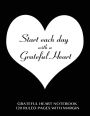 Grateful Heart Notebook 120 Ruled Pages with Margin: Notebook with black cover, lined notebook with margin, perfect bound, ideal for writing, essays, composition notebook or journal