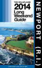 NEWPORT (R.I.) - The Delaplaine 2014 Long Weekend Guide