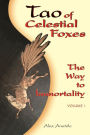 Tao of Celestial Foxes - The Way to Immortality: Volume 1
