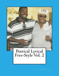 Title: Poetical Lyrical Free-Style Vol. 2, Author: William J Kolbe