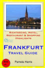 Frankfurt Travel Guide: Sightseeing, Hotel, Restaurant & Shopping Highlights