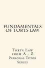 Fundamentals Of Torts Law: Torts Law from A - Z