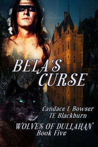 Title: Bela's Curse, Author: Te Blackburn