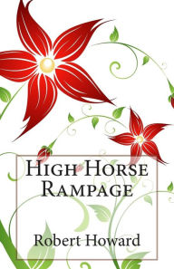 High Horse Rampage