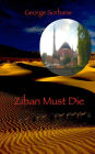 Ziban must die