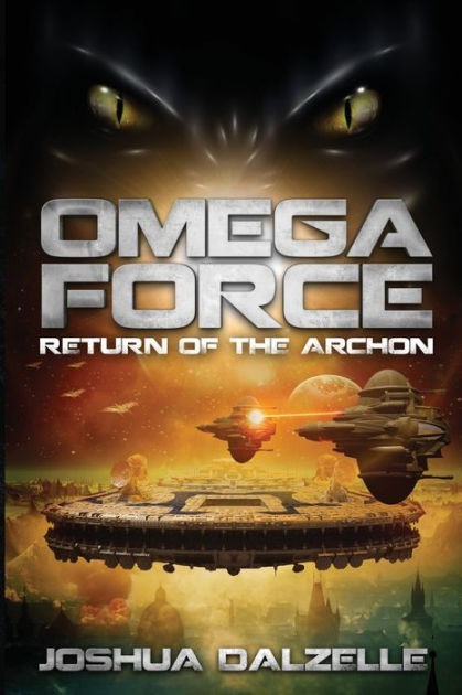 Omega Force Return of the Archon by Joshua Dalzelle Paperback