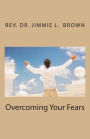 Overcoming Your Fears