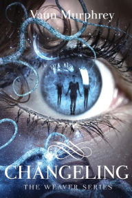 Title: Changeling, Author: Vaun Murphrey
