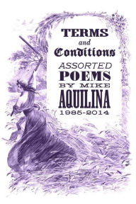 Terms and Conditions: Assorted Poems, 1985-2014