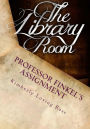 Professor Finkel's Assignment: The Interactive Guide to The Library Room