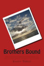 Brothers Bound: When Peter returns home from a year abroad he finds his brother a mere shell of his former self. the police say it was attempted suicide but Peter knows diferent and is determined to seek the truth