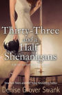 Thirty-Three and a Half Shenanigans: Rose Gardner Mystery #6