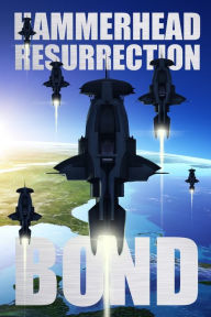 Title: Hammerhead Resurrection, Author: Jason Andrew Bond
