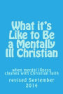 What it's Like to Be a Mentally Ill Christian