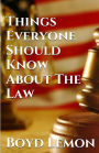 Things Everyone Should Know About the Law