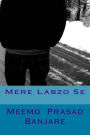 Mere Labzo Se