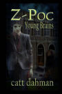 Z-Poc: Young Brains