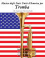 Musica degli Stati Uniti d'America per Tromba: 10 Canzoni Patriottiche