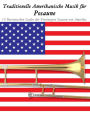 Traditionelle Amerikanische Musik für Posaune: 10 Patriotischen Lieder der Vereinigten Staaten von Amerika