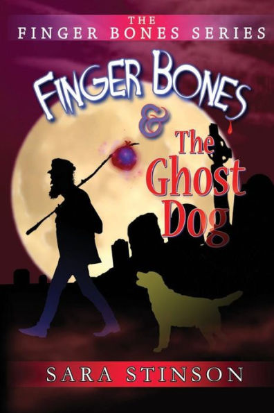 Finger Bones and the Ghost Dog