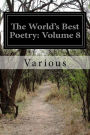 The World's Best Poetry: Volume 8