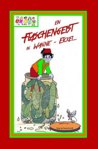 Title: Ein Flaschengeist in Wanne-Eickel: Eine witzige Fantasie-Geschichte, Author: Sieglinde Breitschwerdt