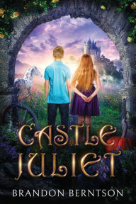 Title: Castle Juliet, Author: Brandon Berntson