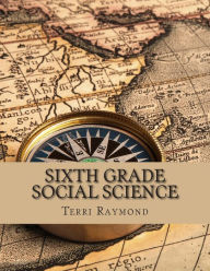 Title: Sixth Grade Social Science: (For Homeschool or Extra Practice), Author: Terri Raymond