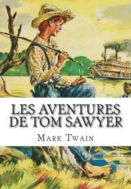 Title: Les Aventures De Tom Sawyer, Author: Mark Twain