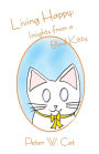 Living Happy: Insights from a Blind Kitty