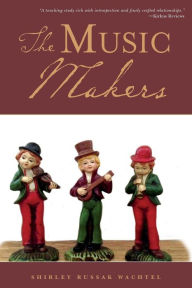 Title: The Music Makers, Author: Shirley Russak Wachtel