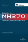 Discovering the MH370: Defnition of Underwater Search Areas